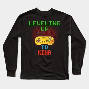 Promoted To NINA T-Shirt Unlocked Gamer Leveling Up Long Sleeve T-Shirt